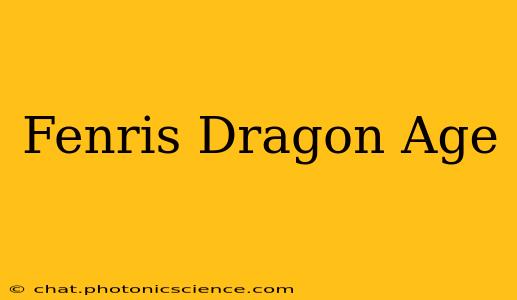 Fenris Dragon Age