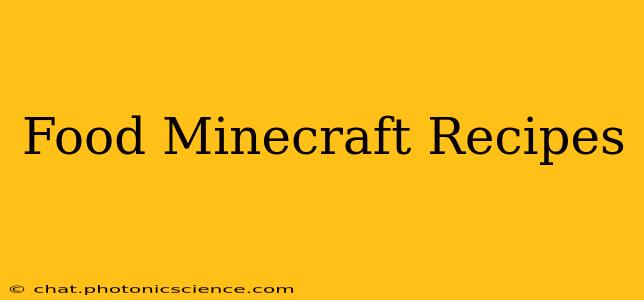 Food Minecraft Recipes