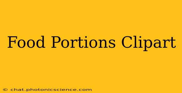Food Portions Clipart