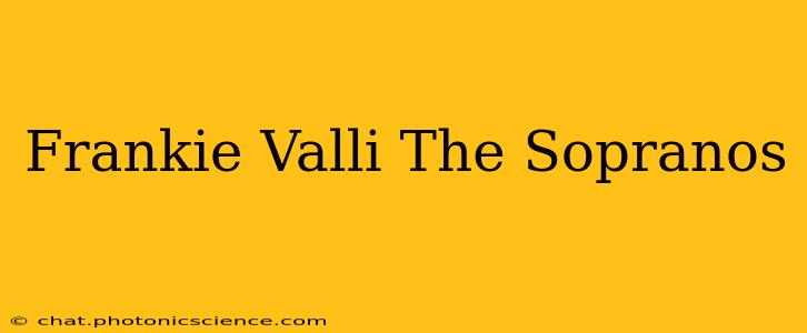 Frankie Valli The Sopranos