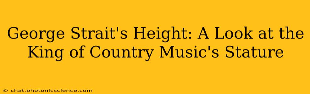 George Strait's Height: A Look at the King of Country Music's Stature