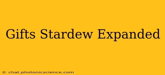 Gifts Stardew Expanded