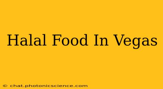 Halal Food In Vegas