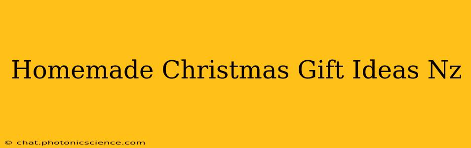 Homemade Christmas Gift Ideas Nz