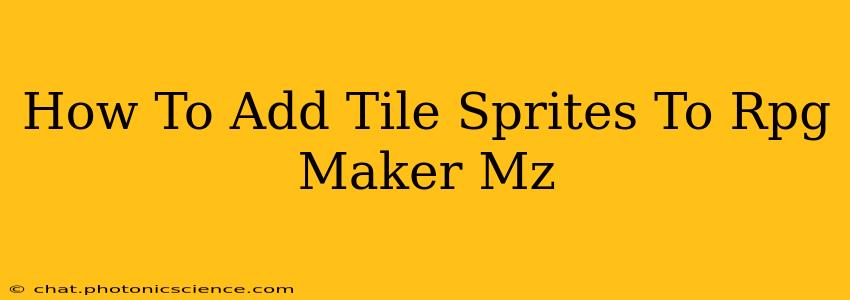 How To Add Tile Sprites To Rpg Maker Mz