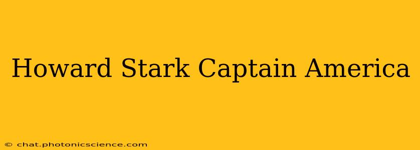 Howard Stark Captain America