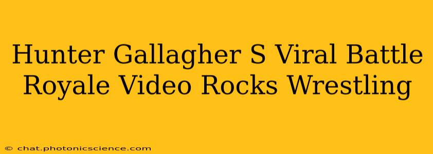 Hunter Gallagher S Viral Battle Royale Video Rocks Wrestling