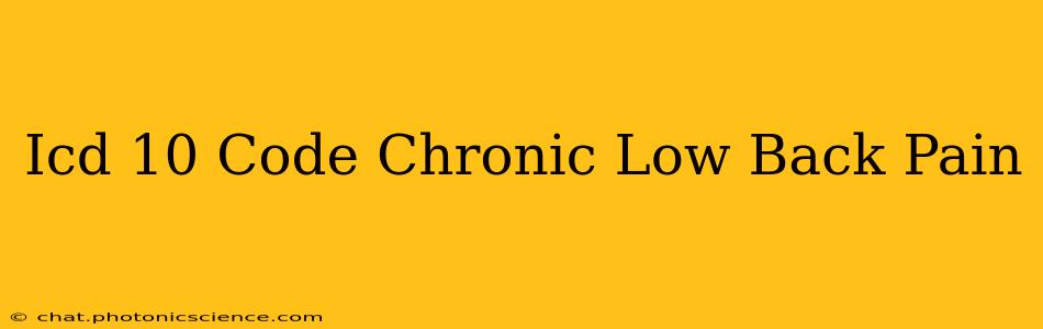 Icd 10 Code Chronic Low Back Pain