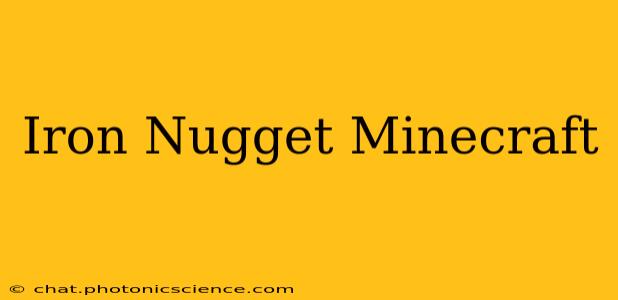 Iron Nugget Minecraft