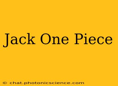 Jack One Piece