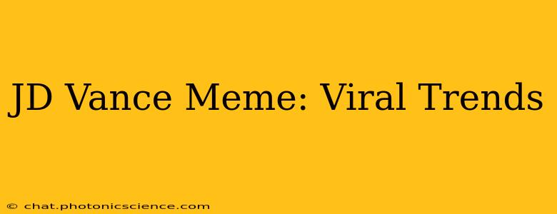 JD Vance Meme: Viral Trends
