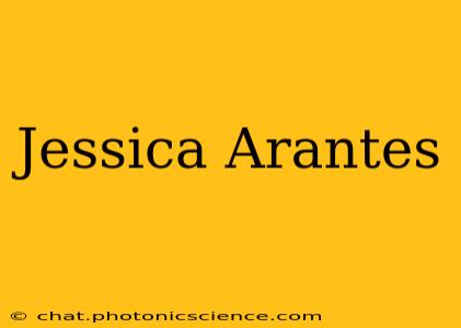 Jessica Arantes