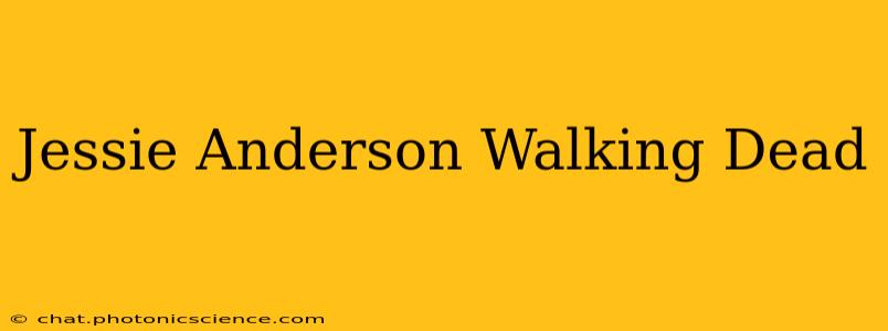Jessie Anderson Walking Dead