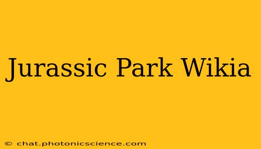 Jurassic Park Wikia