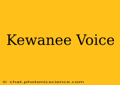 Kewanee Voice