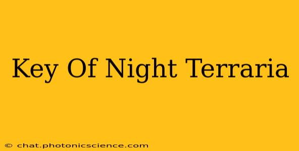 Key Of Night Terraria