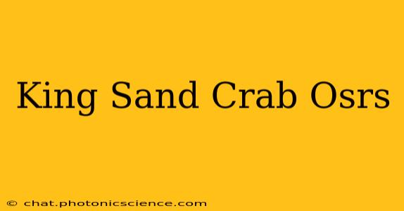King Sand Crab Osrs