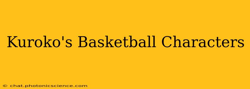 Kuroko's Basketball Characters