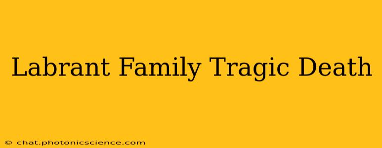 Labrant Family Tragic Death