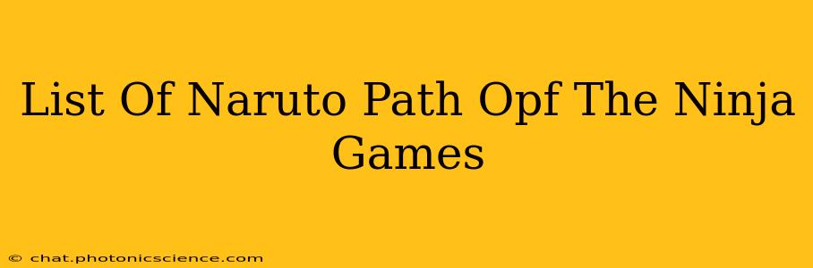 List Of Naruto Path Opf The Ninja Games