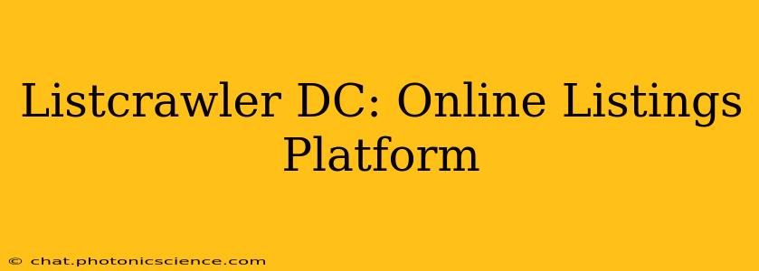 Listcrawler DC: Online Listings Platform