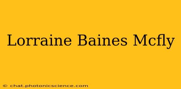 Lorraine Baines Mcfly