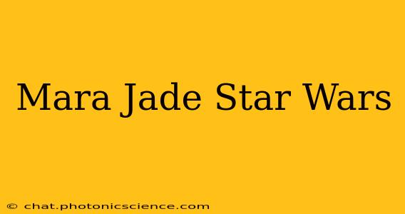Mara Jade Star Wars