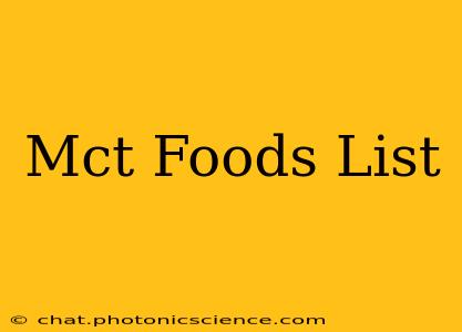 Mct Foods List