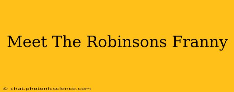 Meet The Robinsons Franny