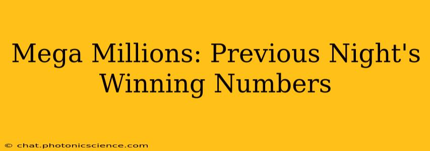 Mega Millions: Previous Night's Winning Numbers