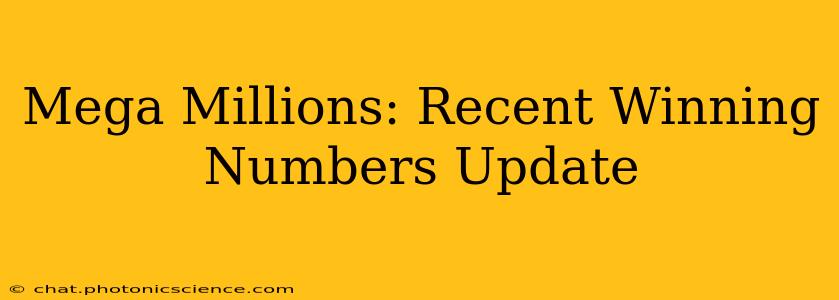 Mega Millions: Recent Winning Numbers Update