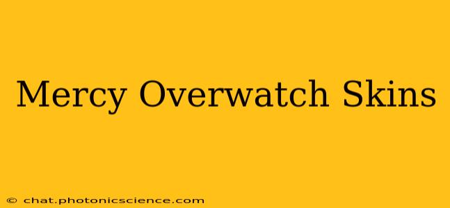 Mercy Overwatch Skins
