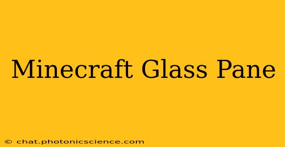 Minecraft Glass Pane