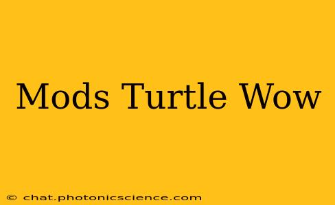 Mods Turtle Wow