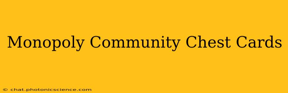 Monopoly Community Chest Cards