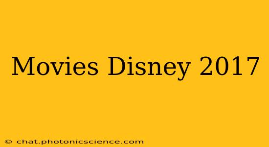 Movies Disney 2017