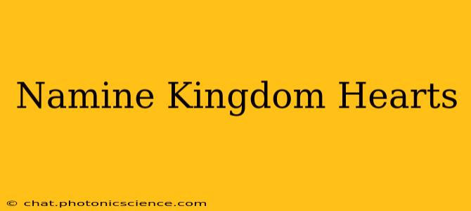 Namine Kingdom Hearts