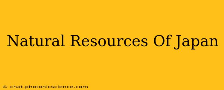 Natural Resources Of Japan