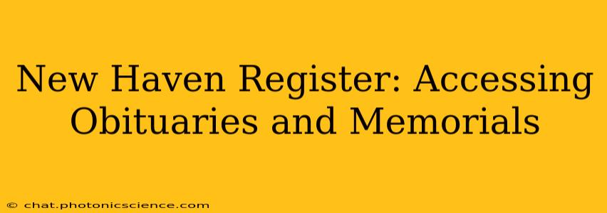 New Haven Register: Accessing Obituaries and Memorials