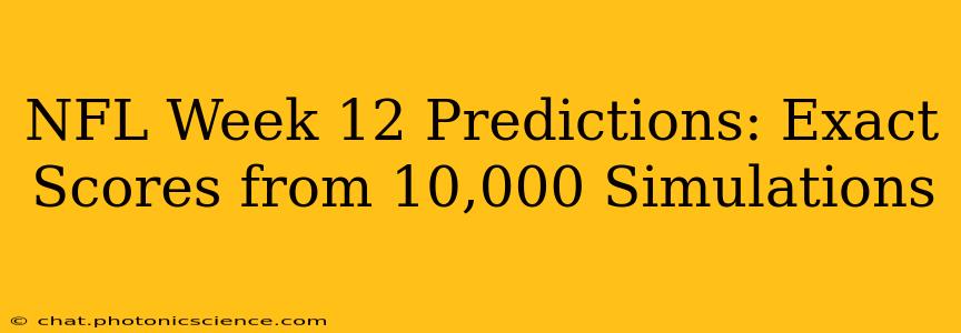 NFL Week 12 Predictions: Exact Scores from 10,000 Simulations