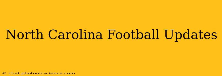 North Carolina Football Updates