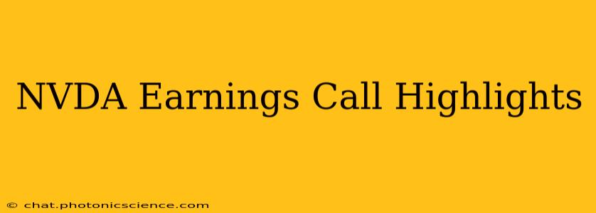 NVDA Earnings Call Highlights