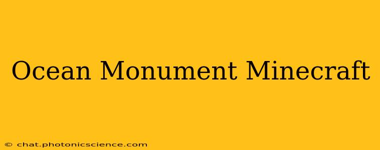 Ocean Monument Minecraft