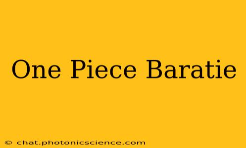 One Piece Baratie