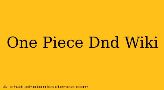 One Piece Dnd Wiki