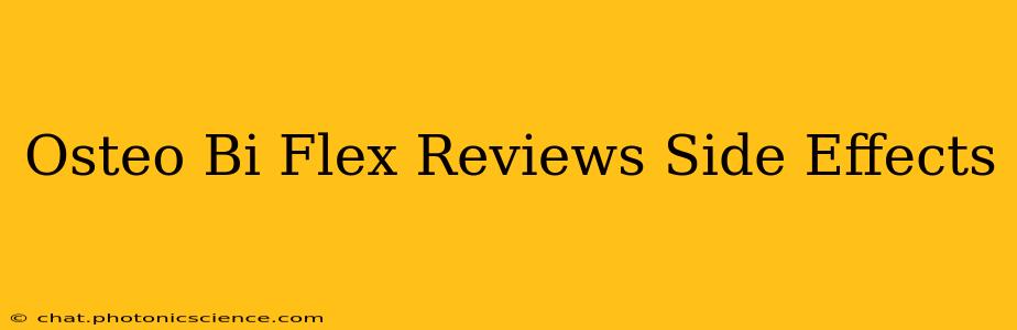 Osteo Bi Flex Reviews Side Effects