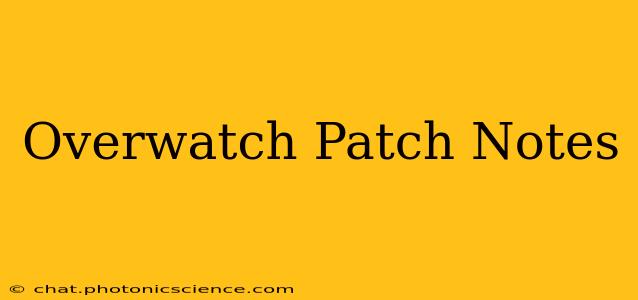Overwatch Patch Notes