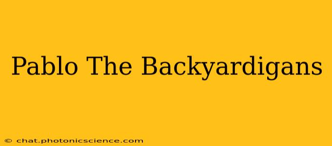 Pablo The Backyardigans
