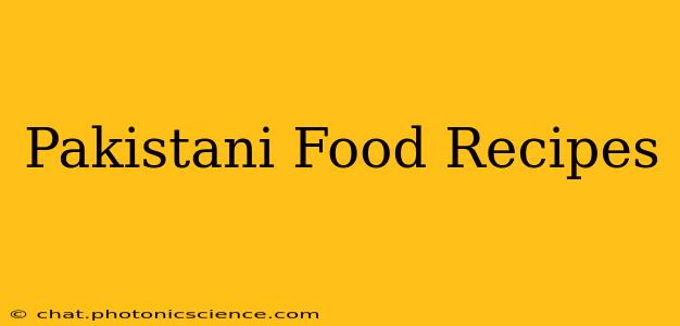 Pakistani Food Recipes