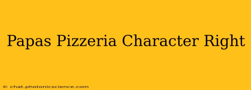 Papas Pizzeria Character Right
